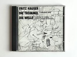 Fritz Hauser – Die Trommel / Die Welle