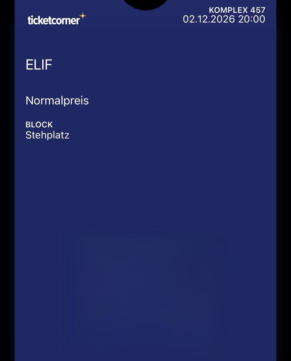 Biglietti: ELIF Koplex 457 Stehplatz 02.12.2026 – Nuovo e nell'imballaggio originale da Eich venduto da jasmingrueter