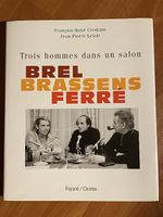 Brel Brassens Ferré - Trois hommes dans un salon