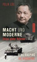 Deng Xiaoping: Die Biografie, Felix Lee - Top Zustand!