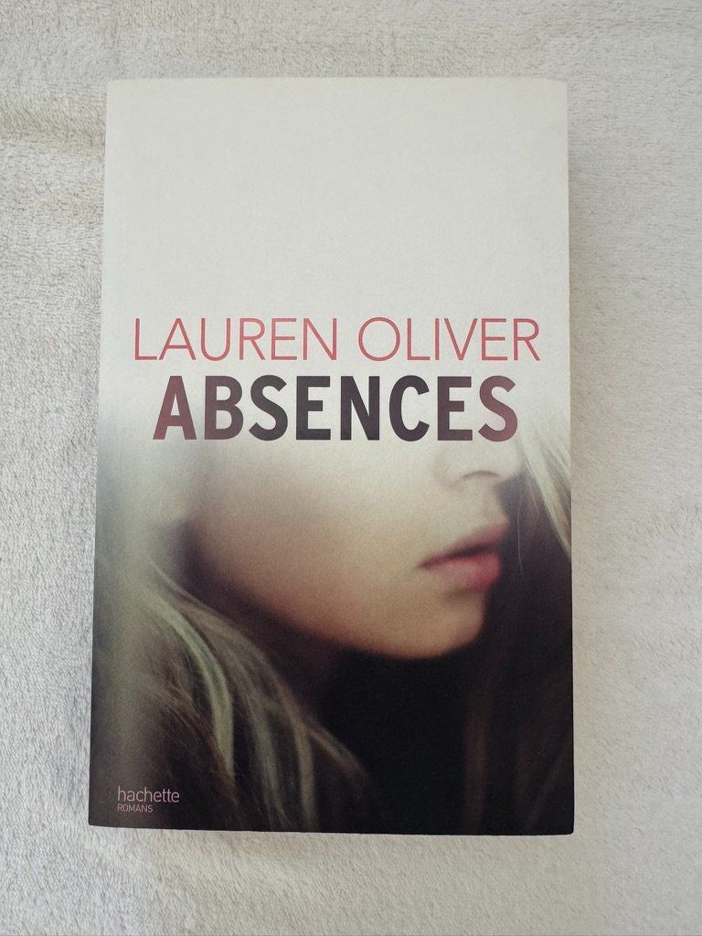 Livres: Livre Absences de Lauren Oliver – D'occasion à Sugiez par Azeros