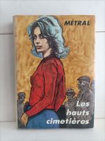 Les hauts cimetières / Maurice Métral / La Matze Sion 1985