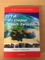 Zu Fuss als Ehepaar nach Jerusalem