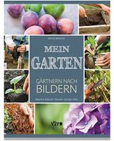 Mein Garten - Gärtnern nach Bildern