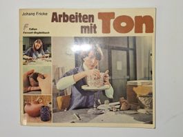 Johann Fricke - Arbeiten mit Ton