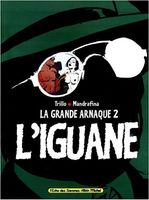 L'Iguane - La grande arnaque 2