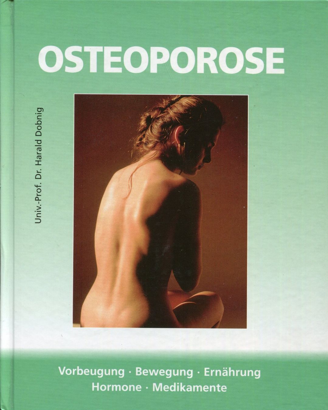 Bücher: Osteoporose, Vorbeugung – Gebraucht aus Aarau von Elmaar41