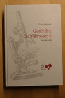 Buch: Geschichte der Mikroskopie, 2009, Dieter Gerlach