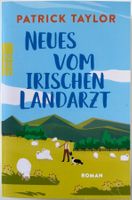 Neues vom irischen Landarzt – Patrick Taylor – Roman – Top