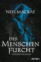 Mackay Neil - Des Menschen Furcht / Hist.Roman