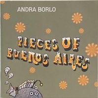 Andra Borlo – Pieces of Buenos Aires