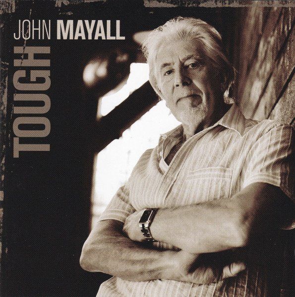 CD: CD John Mayall - Tough (2009) – Usato da Möriken AG venduto da mineralia