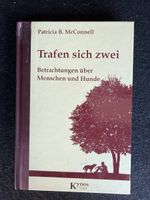 Patricia McConnell "Trafen sich zwei"- Tolles Buch!