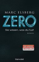 ZERO  Sie wissen, was du tust(gläserner Mensch) Marc Elsberg