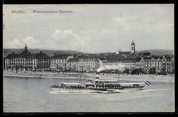 Ansichtskarten: AK Basel, Dampfer am Rheinschulhaus – Gebraucht aus Berlin von bartko-reher
