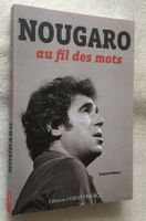 NOUGARO : Au fil des mots - Entretiens / Biographie - GF