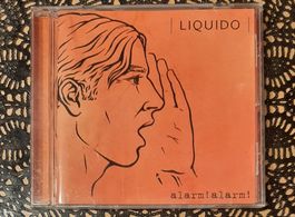 Liquido - Alarm Alarm, DE Rock CD Album 2002
