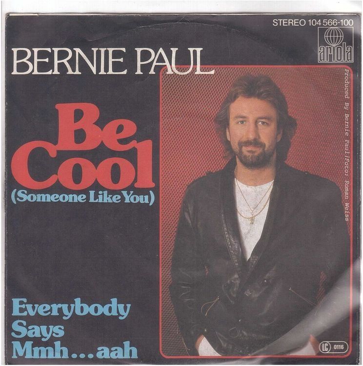 Dischi in vinile: Bernie Paul  --  Be Cool   Single7 – Usato da Oberwil (Dägerlen) venduto da asteng