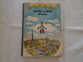 Globi erlebt Paris, 1.Auflage 1946/1947, Auflage 4'000- G122