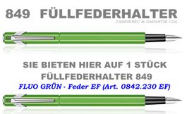842.230 FLUO GRÜN Füllfederhalter 849 Feder EF *Caran d'Ache