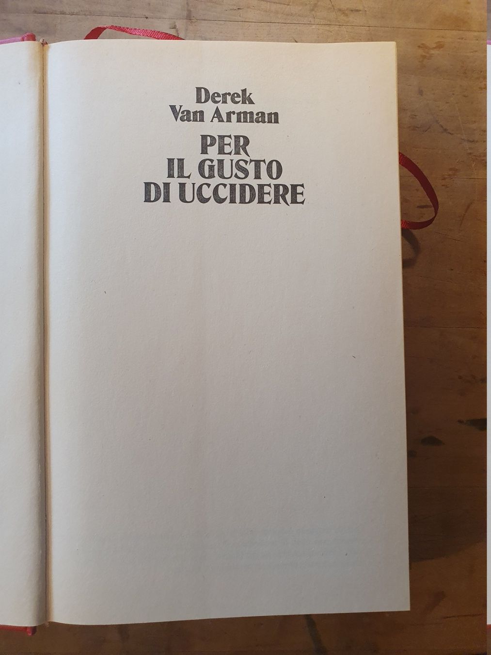 Livres: Per il Gusto di Uccidere Derek Van Arman – D'occasion à Zürich par loosebone 2