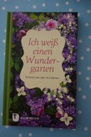 Garten Ich weiss einen Wundergarten Dichterinnen + Gärten