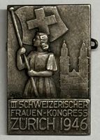 altes seltenes Abzeichen, III. Schweiz. Frauenkongress, 1946
