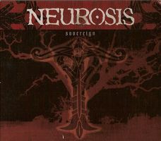 Neurosis - Sovereign