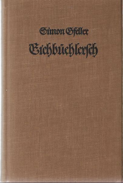Libri: Simon Gfeller Eichbüehlersch 1941 – Usato da Bern venduto da Grindelwaldaus