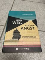 Mein Weg aus der Angst: Die Autobiografie einer Frau, die...