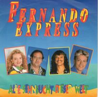 Single7   Ferando Express  -- Alle Sehnsucht dieser Welt