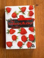 Der Erdbeerpflücker - Monika Feth