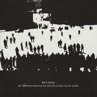 mclusky – The Difference Between Me And You Is That I'm Not