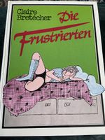 Comic Buch "Die Frustrierten" von Claire Bretécher 