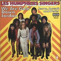 THE LES HUMPHRIES SINGERS - WE ARE GOIN’DOWN JORDAN
