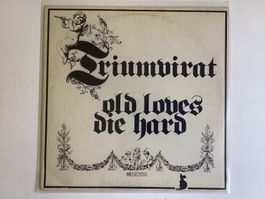 Triumvirat LP - Old Loves Die Hard