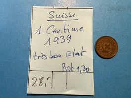 SUISSE : 1 CENTIME 1939 . Très bon état