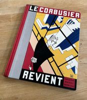 Le Corbusier revient