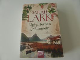 SARAH LARK - Unter fernen Himmeln