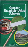 Grosser Eisenbahn Atlas Schweiz