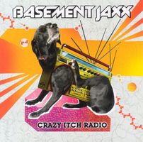 Basement Jaxx – Crazy Itch Radio