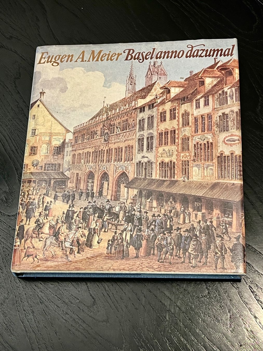 Libri: Basel anno dazumal, Eugen A. Meier – Usato da Binningen venduto da Raymanfisch