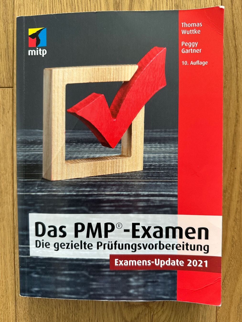 Bücher: Thomas Wuttke: Das PMP®-Examen, 10. Auflage – Gebraucht aus Baar von renbee