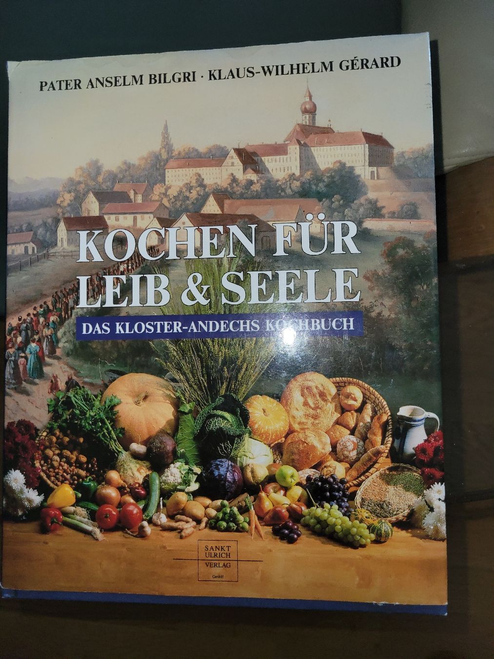Libri: Kochbuch "Kochen für Leib & Seele" Kloster Andechs 2008 – Usato da Flims Dorf venduto da Snowhite74
