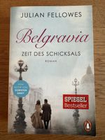 Belgravia: Zeit des Schicksals, Julian Fellowes, Roman (Peng