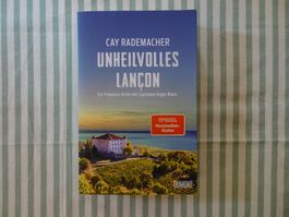 Cay Rademacher - Unheilvolles Lancon - Provence Krimi - B692