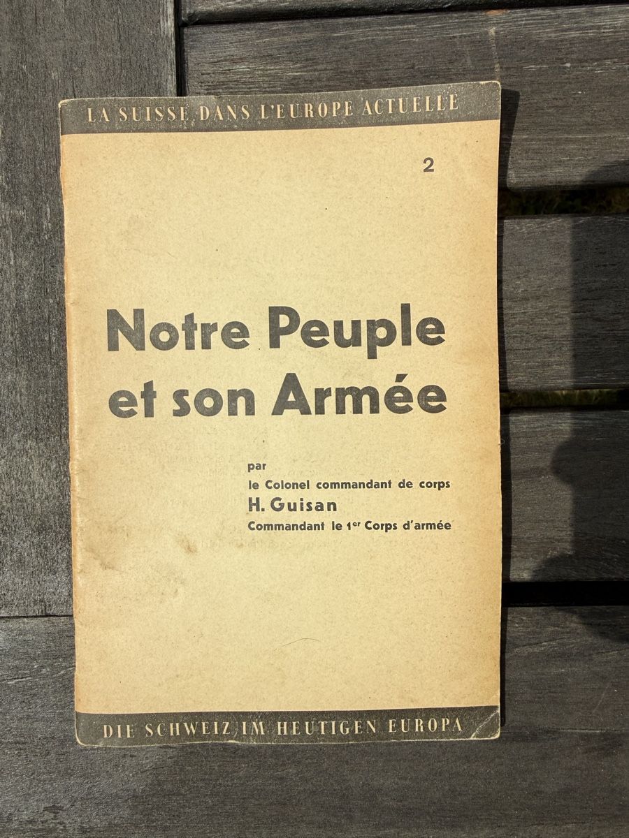 Libri: Brochure "Notre Peuple et son Armee" par H. Guisan – Usato da Fribourg venduto da Ardoffel
