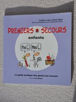 Premiers secours enfants - Guide pratique des gestes qui sau