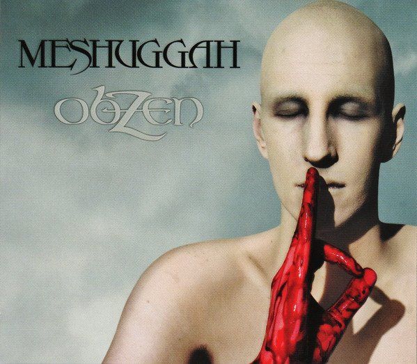 CDs: Meshuggah – obZen - Vergriffen - c – Gebraucht aus Brittnau von Zibu