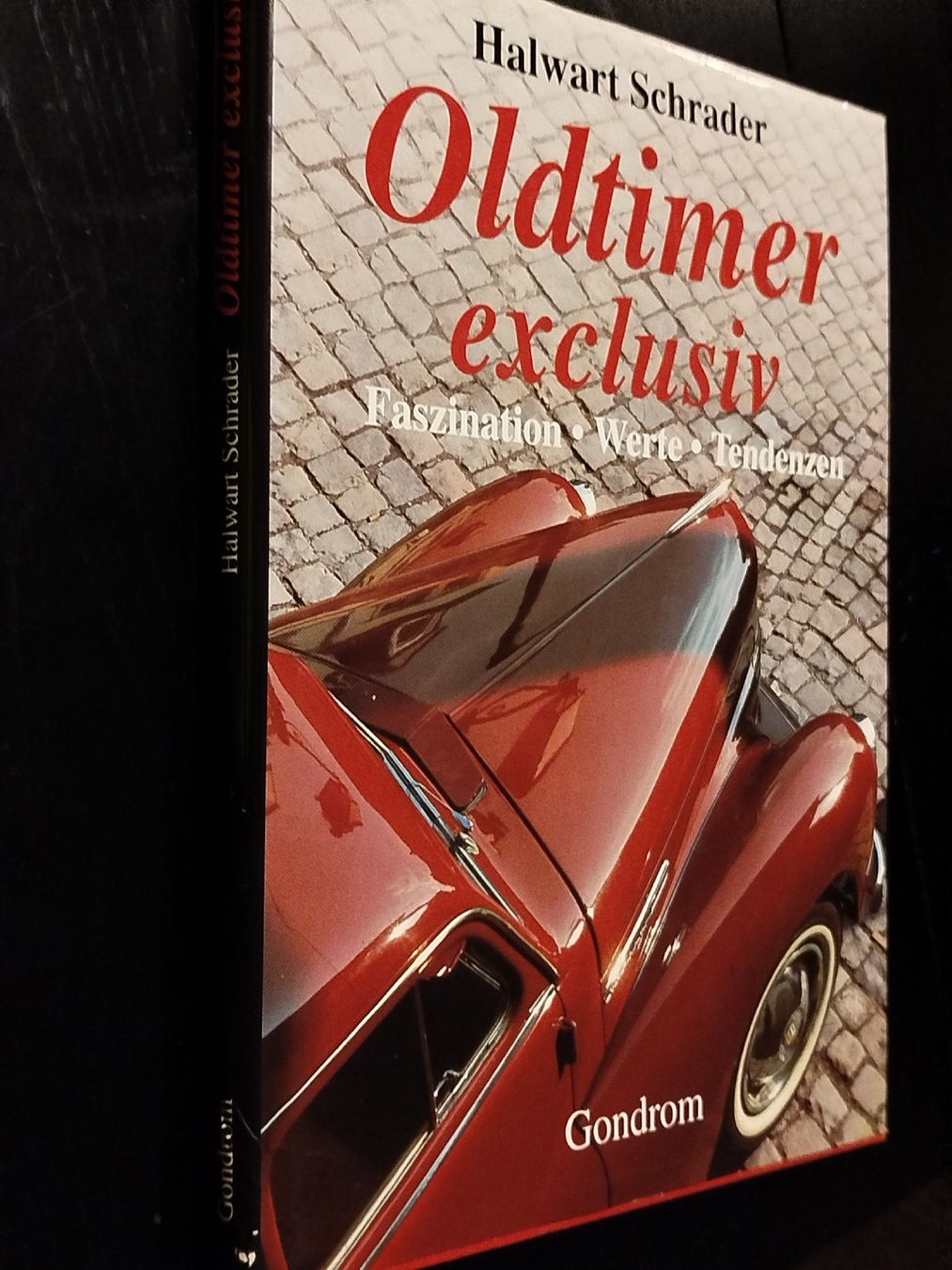Libri: Oldtimer exclusiv - Faszination, Werte, Tendenzen – Usato da Rupperswil venduto da Annet.Dann888 6